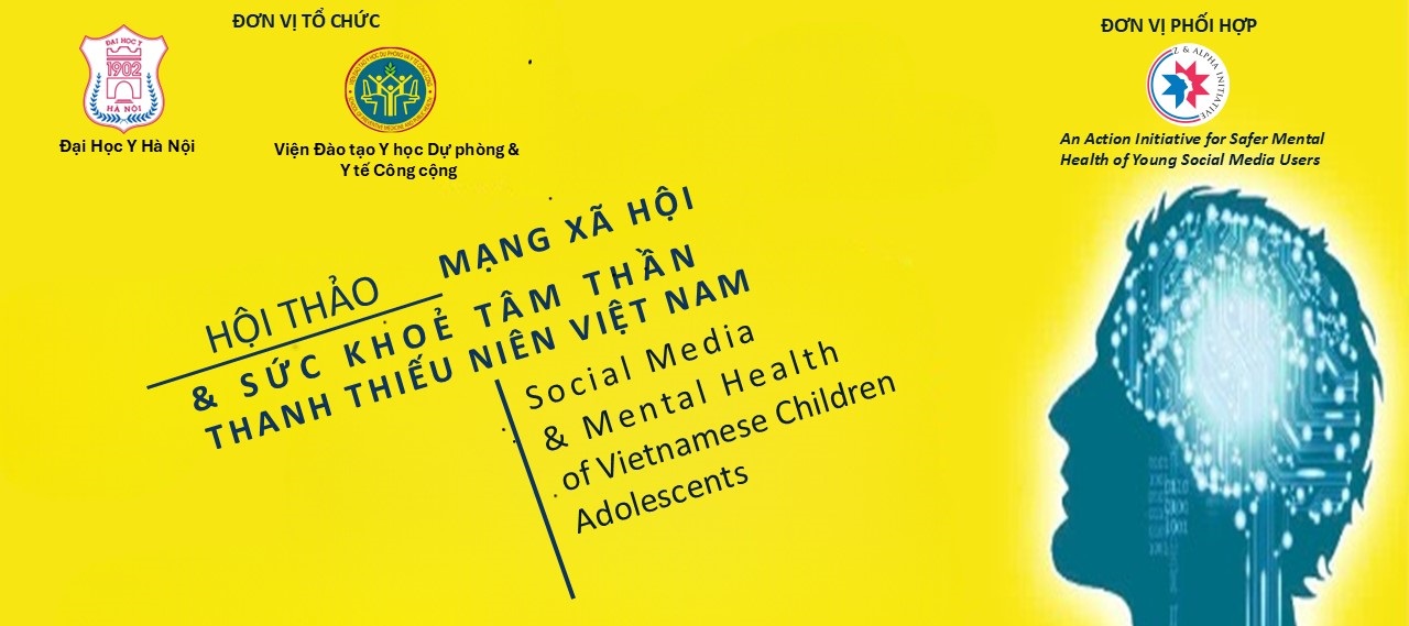Hội thảo mạng xã hội và sức khỏe tâm thần thanh thiếu niên Việt Nam